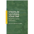 Stratejik Savunma Ynetimi  Temel Kavramlar ve Esaslar Haluk Korkmazyrek Hiperlink Yaynlar
