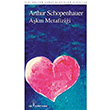 Akn Metafizii Arthur Schopenhauer lgi Kltr Sanat Yaynlar
