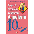 Baarl ocuklar Yetitiren Annelerin 10 Srr Magot Machol Bisnow Beyaz Balina Yaynlar