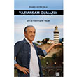 Yazmasam Olmazd hsan ayrolu Anahtar Kitaplar