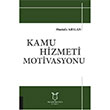 Kamu Hizmeti Motivasyonu Mustafa Arslan Akademisyen Kitabevi