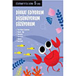 Dikkat Ediyorum Dnyorum zyorum renmeye lk Adm (5 Ya) Erdem ocuk Yaynlar