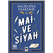 Mai ve Siyah Halid Ziya Uaklgil Bilgi Yaynevi