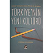 Kltr Savalarndan Kltrel ktidara Trkiye nin Yeni Kltr Ercan Yldrm Pnar Yaynlar