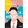 Kt Haber Patrick Melrose 2. Kitap Edward St. Aubyn Can Yaynlar