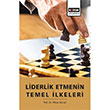 Liderlik Etmenin Temel lkeleri Musa Grsel Eitim Yaynevi