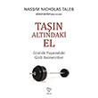 Tan Altndaki El Nassim Nicholas Taleb Varlk Yaynlar