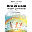 Elif in lk Namaz Nesibe nin yilik Anlamas Zehra Trkmen Ensar Neriyat