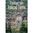 Trkiyenin Eskia Tarihi 2 Mehmet Ali Kaya Bilge Kltr Sanat