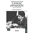 Devrinin Byk Yazar Cengiz Aytmatov Hayat ve Edebi Kiilii Osmonakun braimov Beng Yaynlar