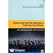 Trkiye`de Politik Deiim ve Trk D Politikas Dora Yaynlar