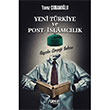 Yeni Trkiye ve Post slamclk Yavuz obanolu Gece Kitapl
