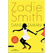 Dans Zaman Zadie Smith Everest Yaynlar