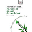Halkla likiler ve Kurumsal Sosyal Sorumluluk Murat Koyiit Eitim Yaynevi