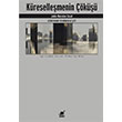 Dnyann Yeniden Kefi Kresellemenin k John Ralston Saul Ayrnt Yaynlar