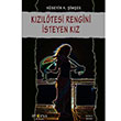Kzltesi Rengini steyen Kz Hseyin A. imek topya Yaynevi