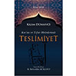 Kuran ve Tefsir Metinlerinde Teslimiyet Kazm Dumanc Kitap Aras