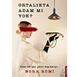 Ortalkta Adam m Yok Nora Romi zkl Destek Yaynlar
