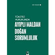 Tketici Hukukunda Aypl Maldan Doan Sorumluluk Arif Kalkan Adalet Yaynevi