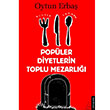 Popler Diyetlerin Toplu Mezarl Oytun Erba Destek Yaynlar