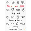 Türk İşaret Dili Eğitimi Ders Kitabı Cinius Yayınları
