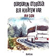 Durdurun Otobs Bir Hikayem Var Arif iek Kadran Medya Yaynclk