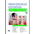 Erken ocuklukluk Eitiminde Snf Ynetimi An Yaynclk