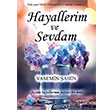 Hayallerim ve Sevdam Yasemin ahin Pergole Yaynlar