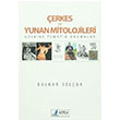 erkes ve Yunan Mitolojileri Balkar Seluk Apra Yaynclk