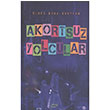Akortsuz Yolcular lker Nokta Kurtcan Apsis Kitap