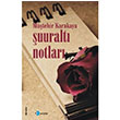 uuralt Notlar Mtehir Karakaya Aramis Yaynevi
