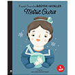 Marie Curie Kk nsanlar ve Byk Hayaller Maria Isabel Sanchez Vegara Mart ocuk Kulub