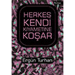 Herkes Kendi Kyametine Koar Ergn Turhan Sokak Kitaplar Yaynlar
