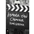 Kamera n Oyunculuk Fehmi Gereker Olak Yaynclk