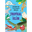 Tropikal klim ocuklar in Yaratc Etkinliklerle Ekoloji Kim Myung Hee Erdem ocuk