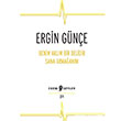 Benim Aklm Bir Delidir Sana Armaanm Ergin Gne Edebi eyler