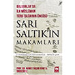 Sar Saltkn Makamlar Balkanlarda lk Mslman Trk skannn ncs tken Neriyat