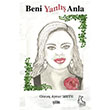 Beni Yanl Anla Gne Aynur Mete Kanguru Yaynlar