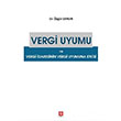 Vergi Uyumu ve Vergi daresinin Vergi Uyumuna Etkisi zgr Saygn Ekin Basm Yayn