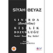 Siyah Beyaz Snrda Borderline Kiilik Bozukluu Nedir Nasl Ba Edilir Erturul Krolu Hyb Yaynclk