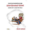 Ceza ve Ceza Muhakemesi Hukukunda ocuk Ceza Adalet Sistemi Recep Doan topya Yaynevi