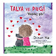 Talya ve Pugi Karde Gibi Dilhan Hz Sola Kidz