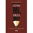 Eitim Mi Okul Mu lkay Kumtepe Gece Kitapl