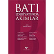 Bat Edebiyatnda Akmlar Gnce Yaynlar