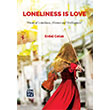 Loneliness Is Love Erdal olak Kutlu Yaynevi