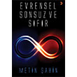 Evrensel Sonsuz ve Sfr Metin ahin Cinius Yaynlar