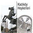 Kadky Heykelleri Kadky Belediyesi Kltr Yaynlar
