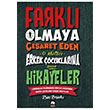 Farkl Olmaya Cesaret Eden O Mthi Erkek ocuklarna Gerek Hikayeler Ben Brooks Eksik Para Yaynlar