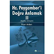 Hz. Peygamberi Doru Anlamak 2 hsan Arslan Okur Akademi