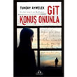 Git Konu Onunla Tuncay Aymelek Caalolu Yaynevi